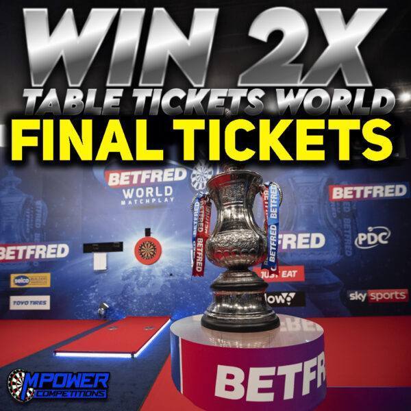 2x Final World Matchplay Tickets (Table Seats)
